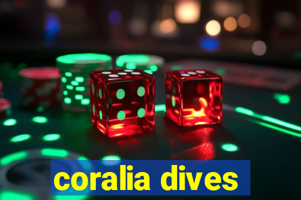 coralia dives